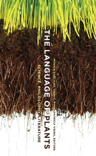 The language of plants : science, philosophy, literature